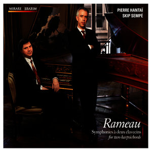 Rameau: Symphonies for two harpsichords / à deux clavecins
