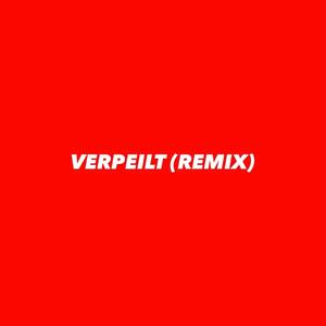 VERPEILT (feat. Greeny & Broke Boys) (REMIX|Explicit)
