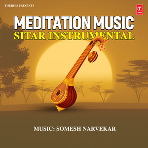 Meditation Music - Sitar Instrumental