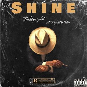 SHINE (feat. DuceyDaPhatom) [Explicit]