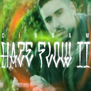 Haze Flow 2 (Explicit)