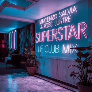 Superstar (feat. Ross Lustre) [Le Club Mix]