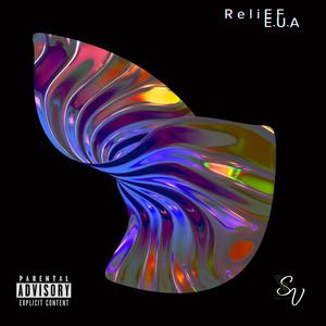 Relief/E.U.A (Warped Version) (Explicit)