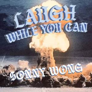 Laugh While You Can (Explicit)