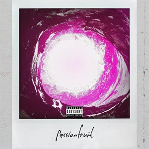 Passionfruit (Explicit)