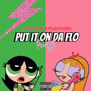 PUT IT ON DA FLO FREESTYLE (feat. Shalyse) [Explicit]