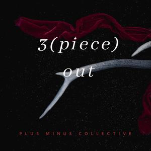 3 (piece) out [Explicit]