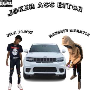 JOKER ASS ***** (Explicit)