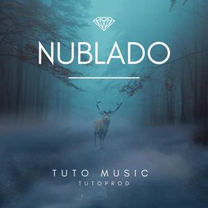 Nublado (feat. TUTO MUSIC & DEARNE DJ)