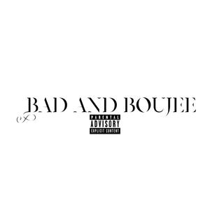 Bad And Boujee (Explicit)