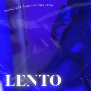 Lento (Explicit)