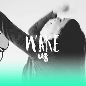 Wake Us