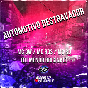 Automotivo Destravador (Explicit)