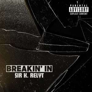 Breakin' In (Explicit)