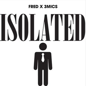 ISOLATED (feat. 3MICS)