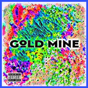 Gold Mine (Explicit)