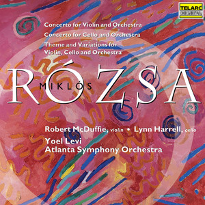 Rózsa: Violin Concerto, Cello Concerto and Theme & Variations for Violin, Cello & Orchestra