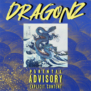 Dragonz (Explicit)