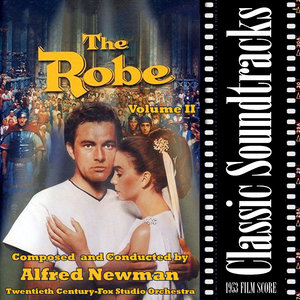 The Robe, Volume II (1953 Film Score)