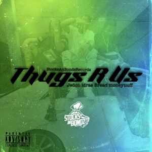 Thugs R Us (Explicit)