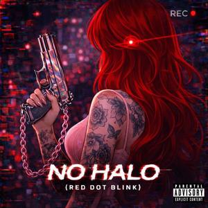 no halo (red dot blink) (Explicit)