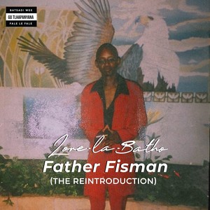 Father Fismas (The Reintroduction) [Explicit]