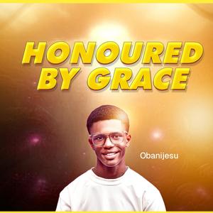 Honoured by grace