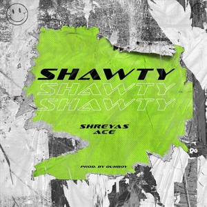 Shawty(feat. Ace)