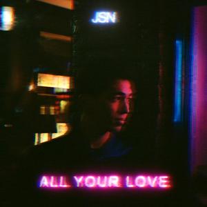 All Your Love