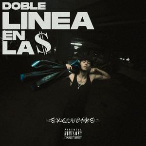 DOBLE LINEA EN LA $ (feat. Mxnny Crib a.k.a Energy) (Explicit)