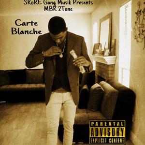 Carte Blanche (Explicit)
