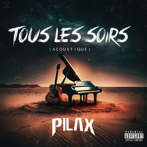 Tous les soirs (Version Acoustique|Explicit)