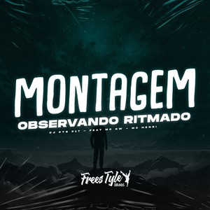 Montagem Observando Ritmado (Explicit)