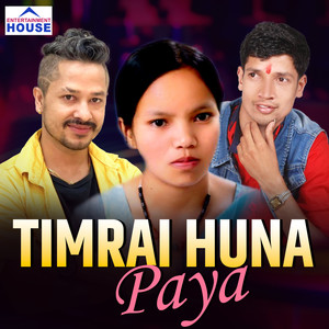 Timrai Huna Paya