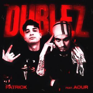 DUBLEZ (feat. AOUR) [Explicit]