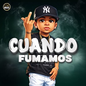 Cuando Fumamos (Explicit)
