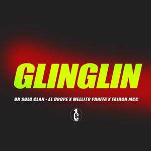 GLINGLIN (feat. PRRUCH, MELLITO PARITA, DROPE & FAIRON MCC) (Explicit)