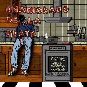 ENAMORADO DE LA PLATA (Explicit)