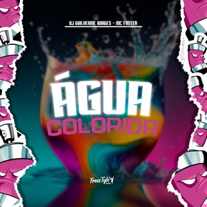 Água Colorida (Explicit)