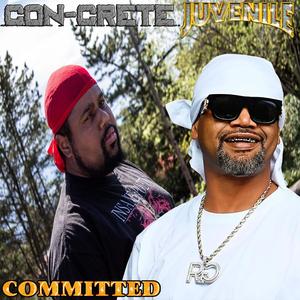 Committed (feat. Juvenile) (Explicit)