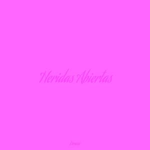 Heridas Abiertas (Explicit)