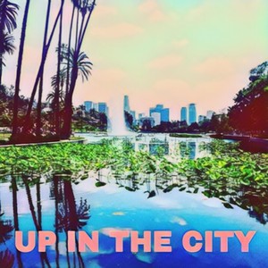 Up in the City(feat. Rica Shay) (Explicit)