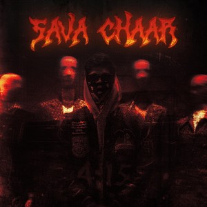 Sava Chaar (Explicit)
