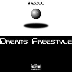 Dreams Freestyle (Explicit)