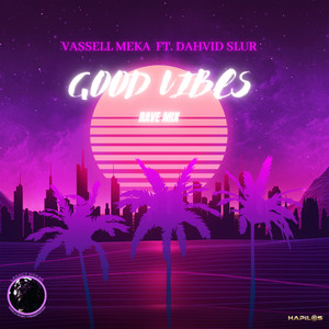 Good Vibes (Rave Mix)