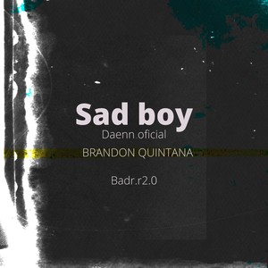 Sad Boy (Explicit)