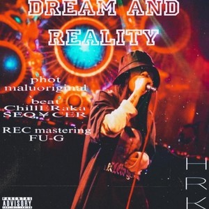 dream and reality (Explicit)