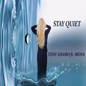 Stay Quiet (feat. Mona Wang)