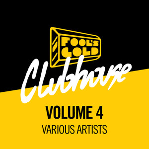 Fool’s Gold Clubhouse Vol. 4 (Explicit)