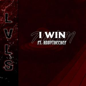 I Win (feat. Andy The Chef) (Explicit)